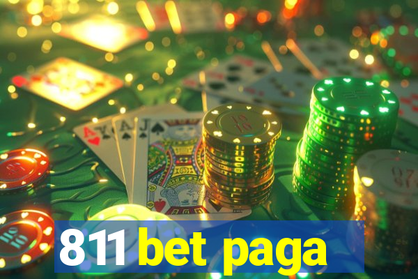 811 bet paga